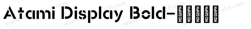 Atami Display Bold字体转换
